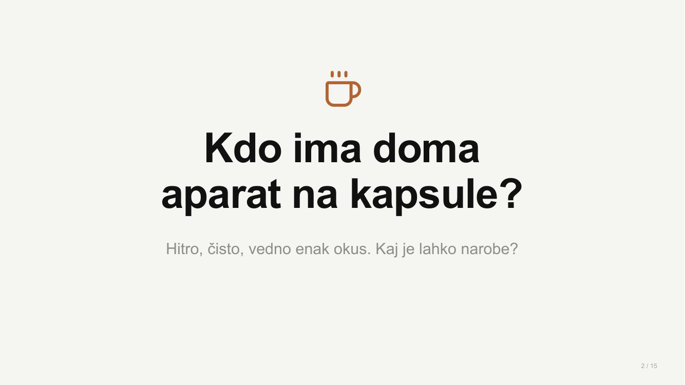 Slajd 2: Kdo ima doma aparat na kapsule?